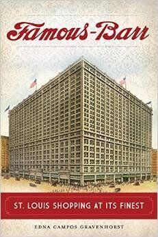 Book cover of "Famous-Barr, St. Louis Shopping At Its Finest"